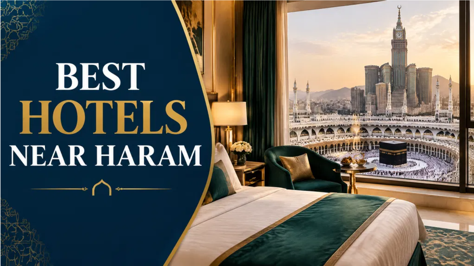 Best Hotels Near Haram: A Practical Accommodation Guide