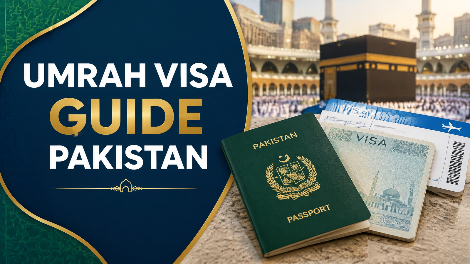 Umrah Visa Guide Pakistan: Requirements and Application Process